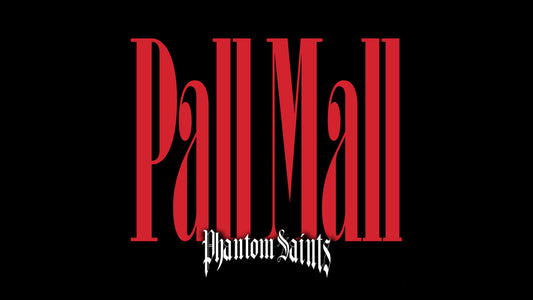 PHANTOM SAINTS - PALL MALL